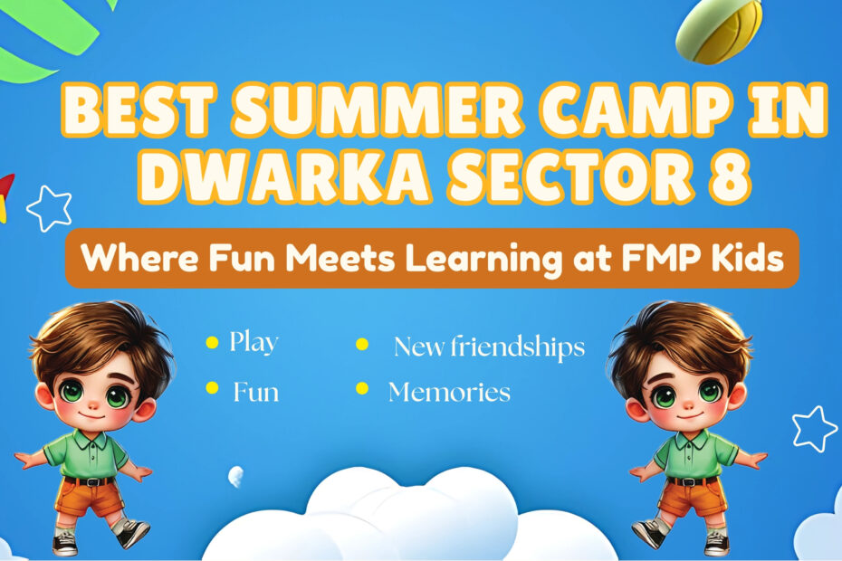 Best Summer Camp in Dwarka Sector 8